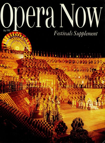 Opera Now – May 1990 Festivals Supplement
