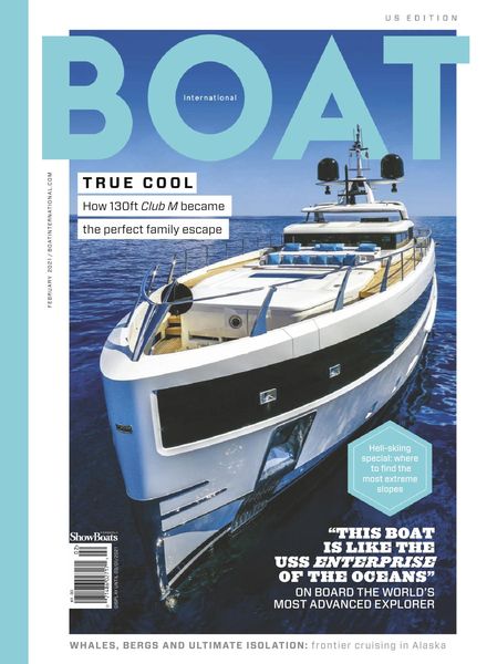 Boat International US Edition – February 2021
