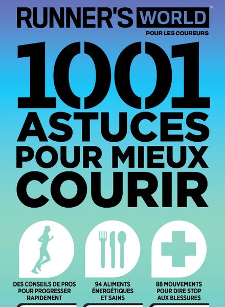 Runner’s World pour les coureurs – 1001 astuces pour mieux courir 2021