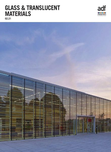 Architects Datafile ADF – Glass & Translucent Materials Supplement – February 2021