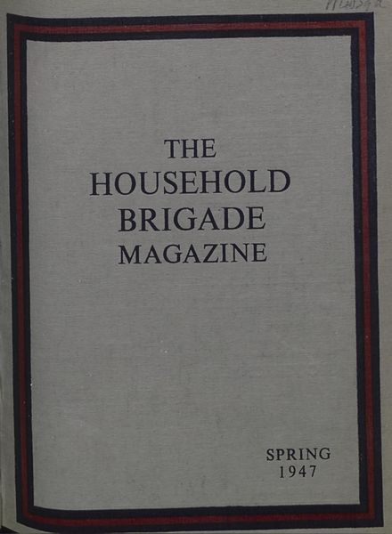 The Guards Magazine – Spring 1947