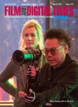 Film and Digital Times – Issue 107 – March 2021
