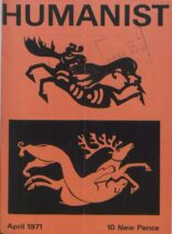 New Humanist – The Humanist, April 1971