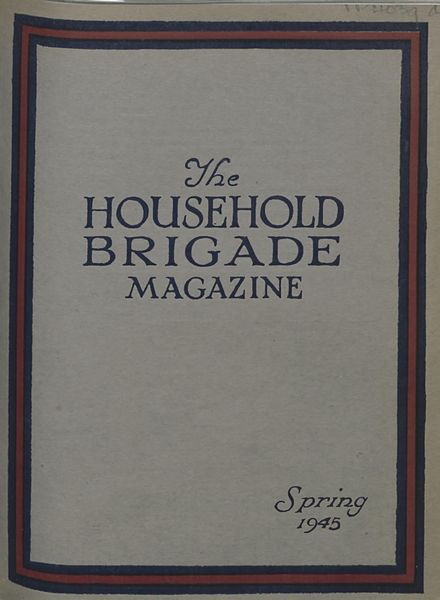 The Guards Magazine – Spring 1945