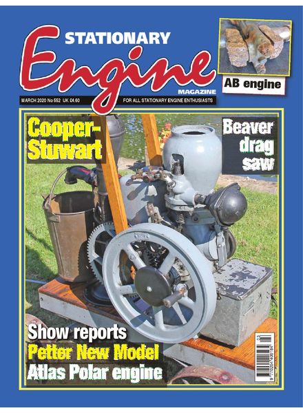 Stationary Engine – Issue 552 – March 2020