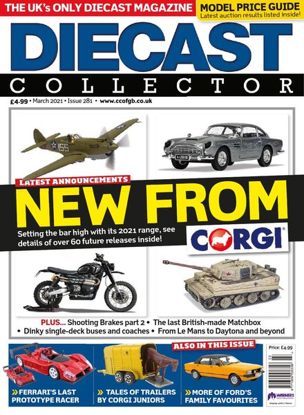 Diecast Collector – Issue 281 – March 2021