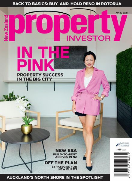 NZ Property Investor – April 2021