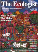 Resurgence & Ecologist – Ecologist, Vol 28 No 4 – July-August 1998
