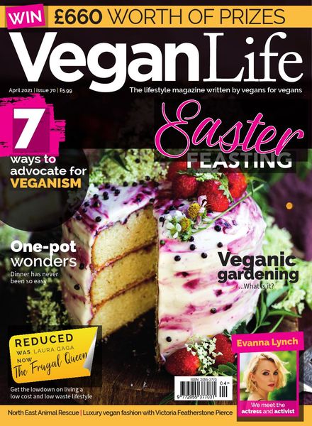 Vegan Life – Issue 70 – April 2021
