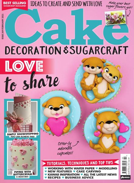 Cake Decoration & Sugarcraft – Issue 269 – February 2021
