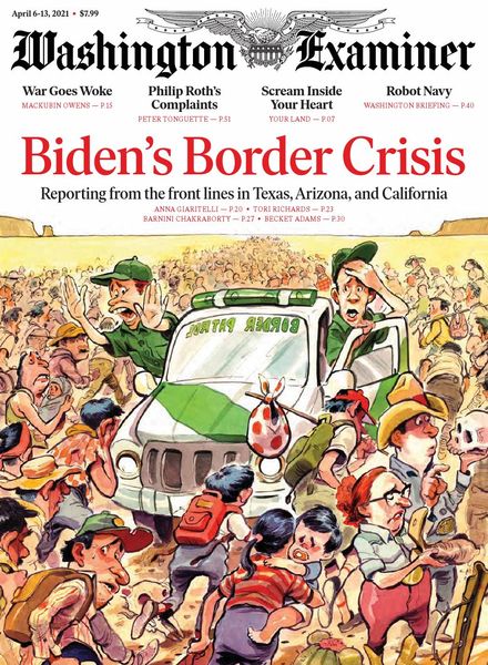 Washington Examiner – 6 – 13 April 2021