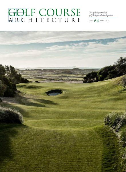 Golf Course Architecture – Issue 64 – April 2021