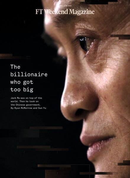 Financial Times Magazine – April 17, 2021