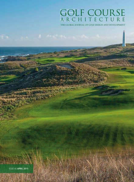 Golf Course Architecture – Issue 40 – April 2015
