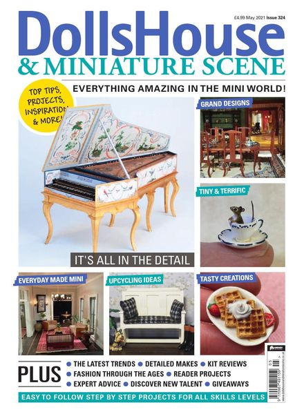Dolls House & Miniature Scene – Issue 324 – May 2021