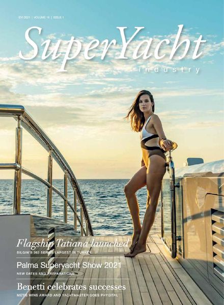 SuperYacht Industry – Vol.16 Issue 1, 2021