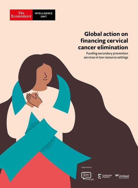 The Economist Intelligence Unit – Global action on financing cervical cancer elimination 2021