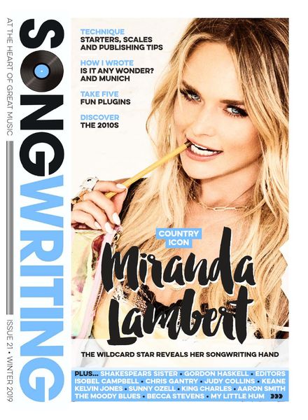 Songwriting Magazine – Issue 21 – Winter 2019