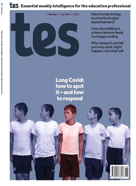 TES Magazine – Issue 5452 – 7 May 2021