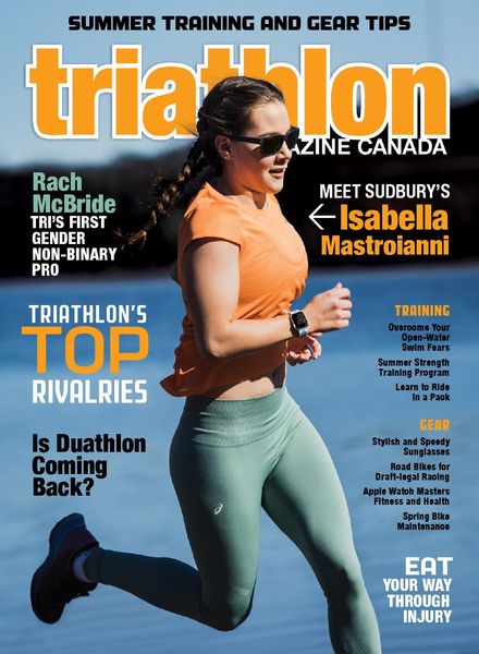 Triathlon Magazine Canada – Volume 16 Issue 3 – May-June 2021