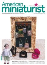 American Miniaturist – Issue 216 – May 2021