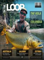In the Loop Fly Fishing Magazine – Issue 29 Summer 2021