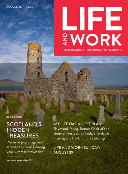 Life and Work – August 2021