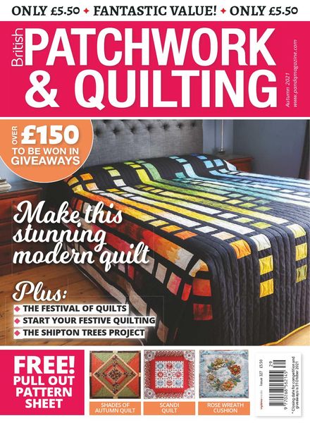 Patchwork & Quilting UK – Issue 327 – Autumn 2021