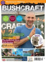 Bushcraft & Survival Skills – Issue 75 – July-August 2018
