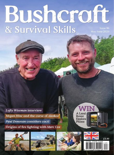 Bushcraft & Survival Skills – Issue 86 – May-June 2020