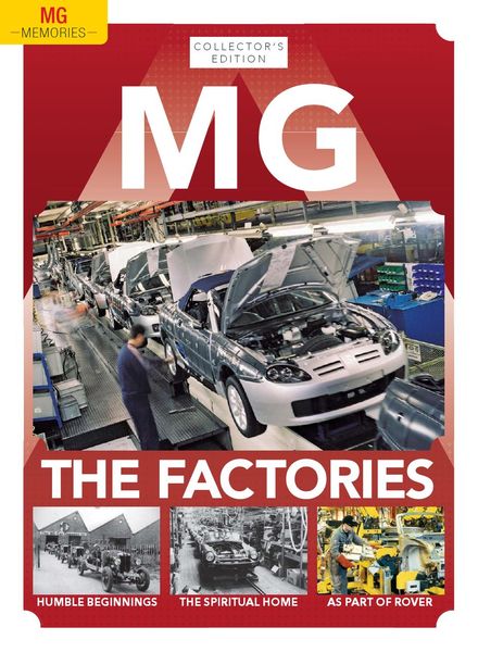 MG Memories – Issue 4 – The Factories – 25 June 2021