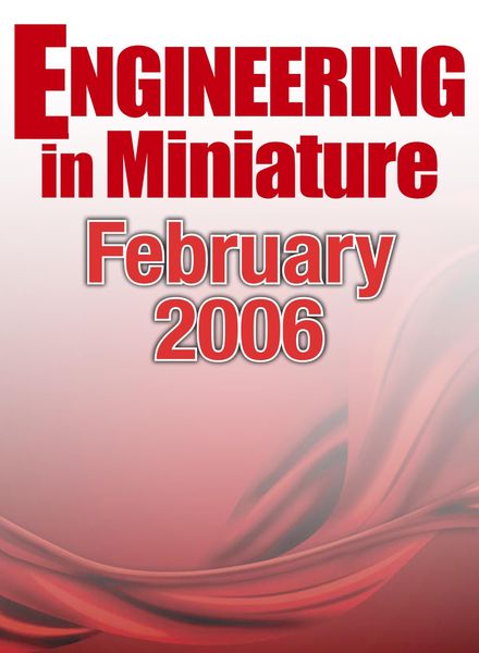 Engineering in Miniature – February 2006