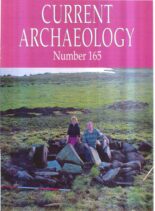Current Archaeology – Issue 165