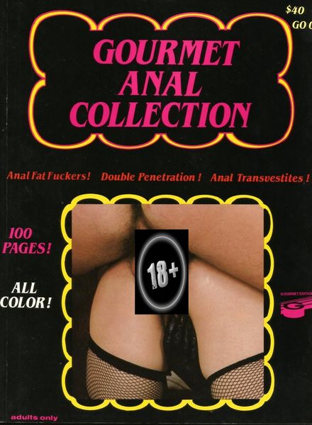 Gourmet Anal Collection – Nr 1 January March 1985