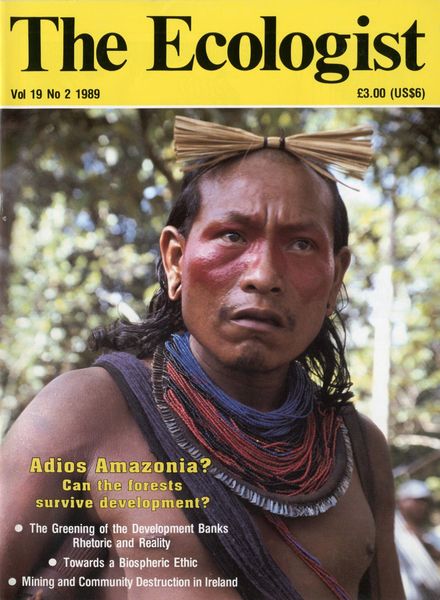 Resurgence & Ecologist – Ecologist Vol 19 N 2 – March-April 1989