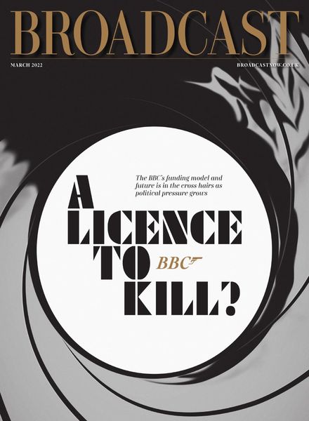 Broadcast Magazine – February 2022