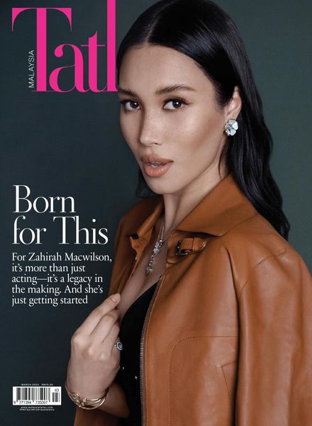 Malaysia Tatler – March 2022