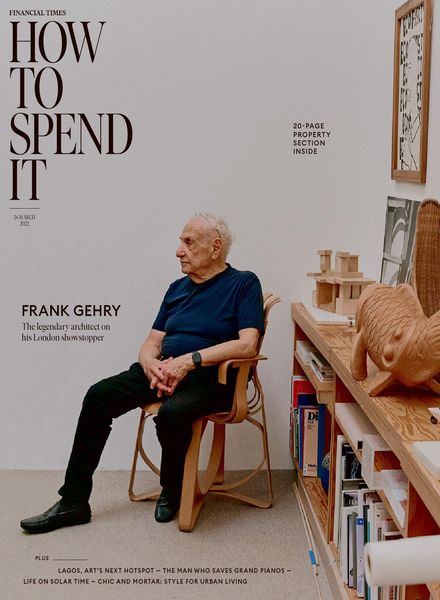 Financial Times How to Spend It – March 26 2022