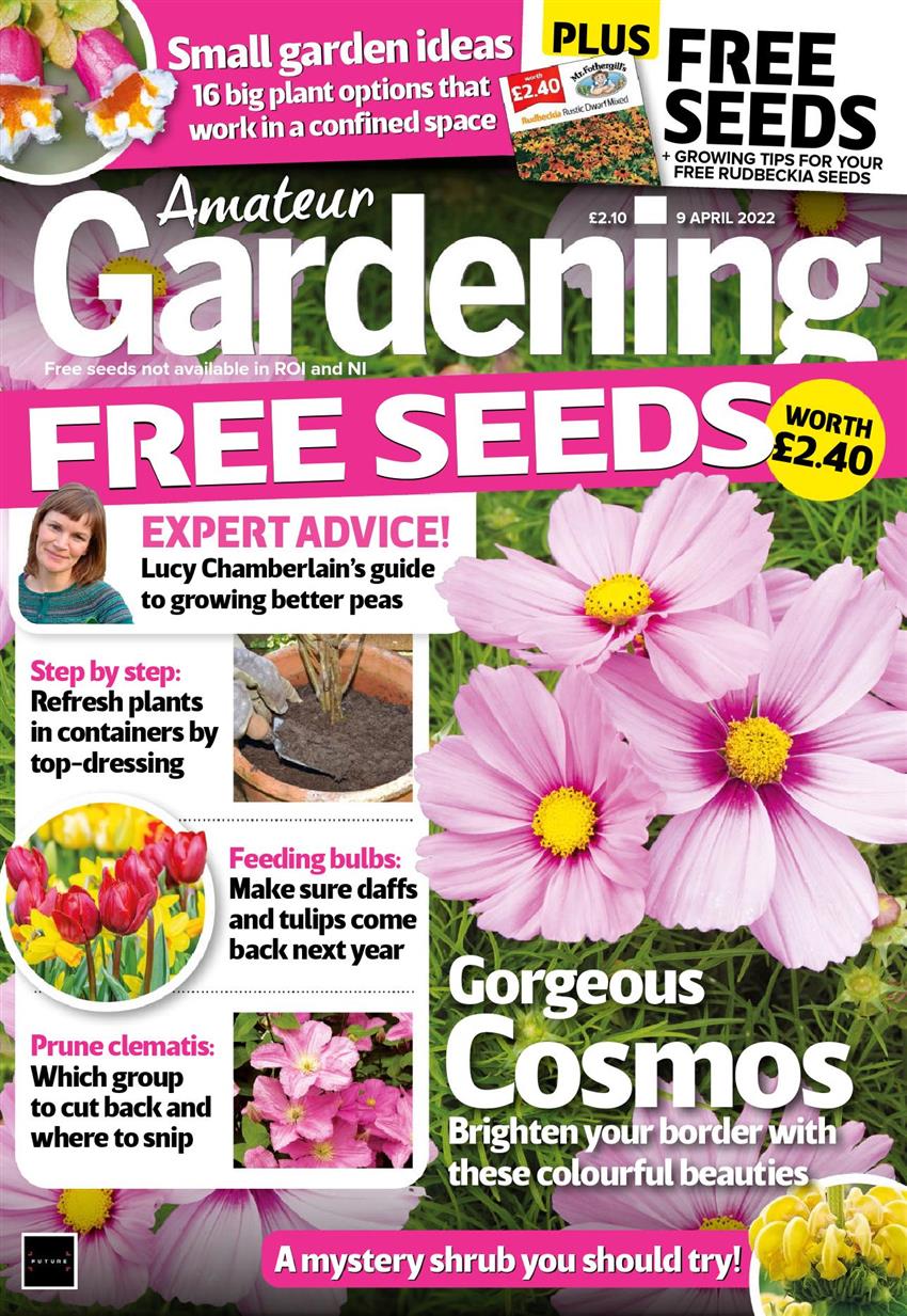 Amateur Gardening – 09 April 2022