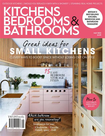 Kitchens Bedrooms & Bathrooms – April 2022