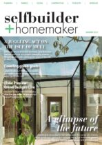 Selfbuilder & Homemaker – March-April 2022