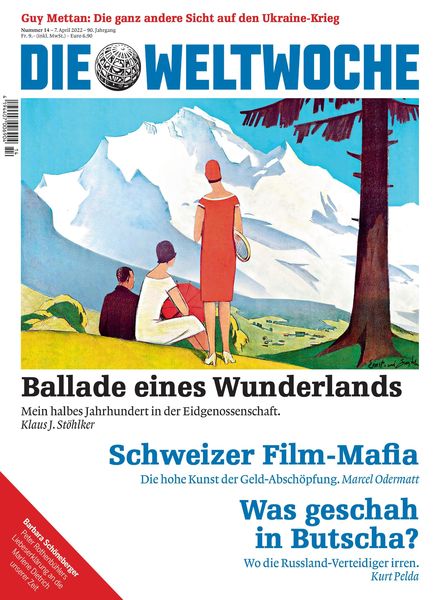 Die Weltwoche – 07 April 2022
