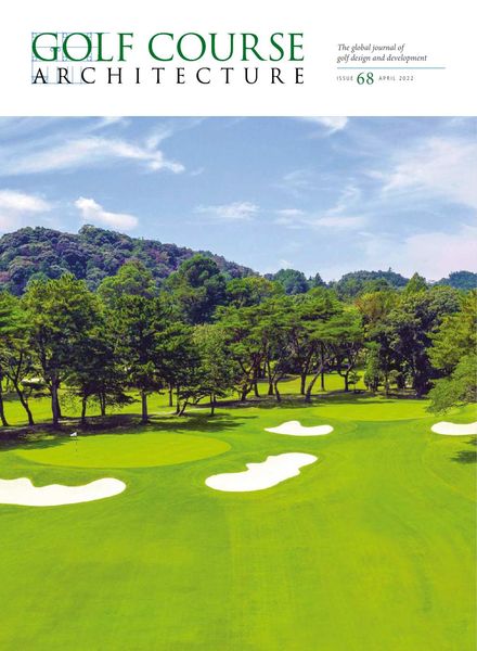 Golf Course Architecture – Issue 68 – April 2022