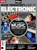 Computer Music Presents – The Music Producer’s Guide to Electronic – 2nd Edition 2022