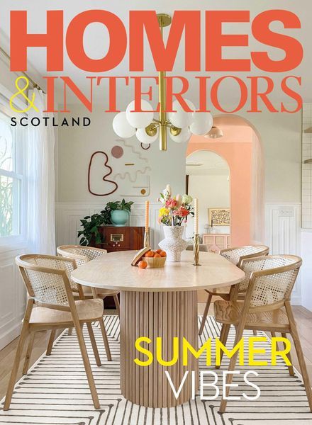 Homes & Interiors Scotland – April 2022