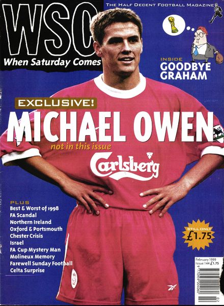 When Saturday Comes – February 1999