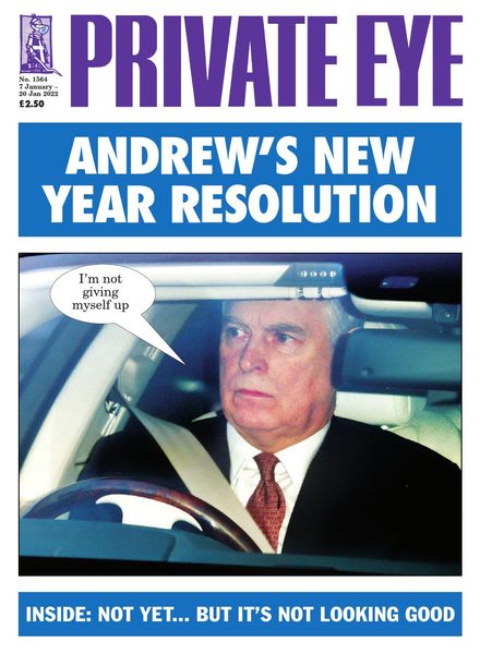 Private Eye Magazine – Issue 1564 – 7 January 2022