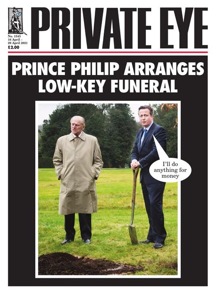 Private Eye Magazine – Issue 1545 – 16 April 2021