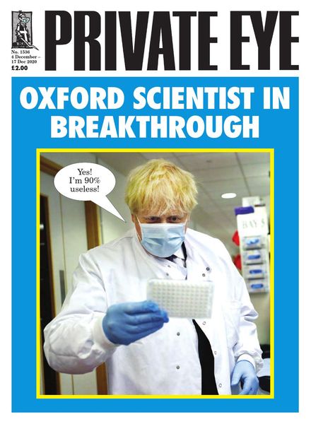 Private Eye Magazine – Issue 1536 – 4 December 2020
