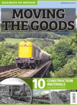 Railways of Britain – Moving The Goods n.10 Construction Materials – February 2017